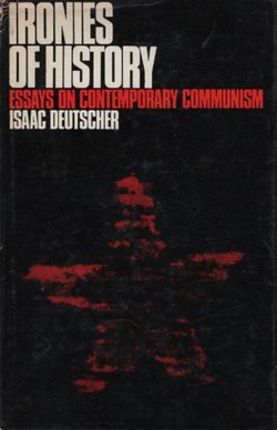 Ironies of History. Essays on Contemporary Communism