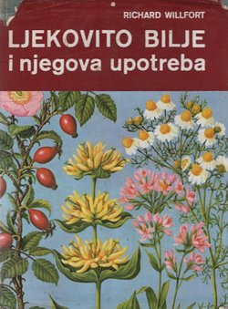 Ljekovito bilje i njegova upotreba (3.izd.)