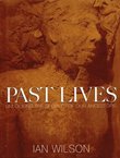 Past Lives. Unlocking the Secrets of Our Ancestors