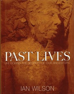 Past Lives. Unlocking the Secrets of Our Ancestors