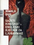 Sažeti kinesko-engleski rječnik za ljubavnike