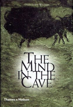 The Mind in the Cave. Consciousness and the Origins of Art