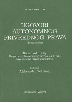 Ugovori autonomnog privrednog prava III.