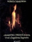 Gramatika i predočavanje. Uvod u kognitivnu lingvistiku