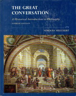The Great Conversation. A Historical Introduction to Philosophy (4th Ed.)