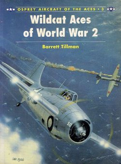 Osprey Aircraft of the Aces III. Wildcat Aces of World War 2