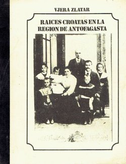 Raices Croatas en la region de Antofagasta
