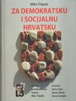 Za demokratsku i socijalnu Hrvatsku. Fragmenti političkog mišljenja