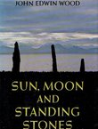 Sun, Moon, and Standing Stones