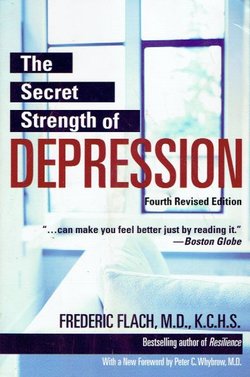 The Secret Strength of Depression (4th Ed.)