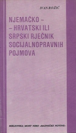 Njemačko-hrvatski ili srpski rječnik socijalnopravnih pojmova