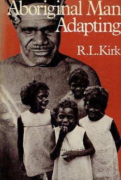 Aboriginal Man Adapting. The Human Biology of Australian Aborigines