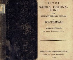 Ritus sacrae ordinationis cum ritu celebrandi missam ex pontificali et missali romano in usum ordinandorum