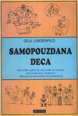Samopouzdana deca. Pomozite deci da se dobro osećaju sama sa sobom