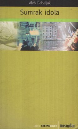 Sumrak idola (2.izd.)