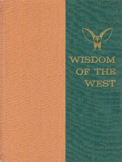 Wisdom of the West. A Historical Survey of Western Philosophy in Its Social and Political