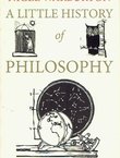 A Little History of Philosophy