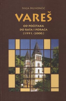 Vareš od početaka do rata i poraća (1991.-2000.)
