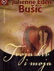 Tvoja krv i moja (2.izd.)