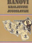 Banovi Kraljevine Jugoslavije. Biografski leksikon