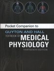 Pocket Companion to Guyton and Hall Textbook of Medical Physiology (13th Ed.)