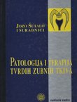 Patologija i terapija tvrdih zubnih tkiva
