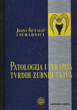 Patologija i terapija tvrdih zubnih tkiva