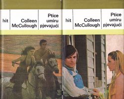 Ptice umiru pjevajući I-II (3.izd.)