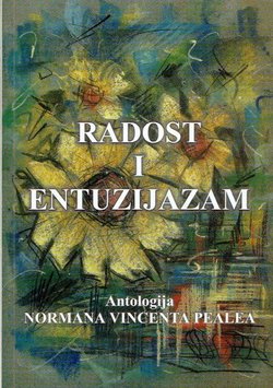 Radost i entuzijazam. Antologija Normana Vincenta Pealea