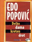 Dečko, dama, kreten, drot