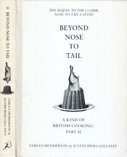 Beyond Nose to Tail. A Kind of British Cooking: Part II