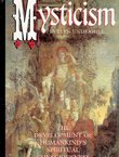 Mysticism. Development of Humankind's Spiritual Consciousness (Reprint from 1911)