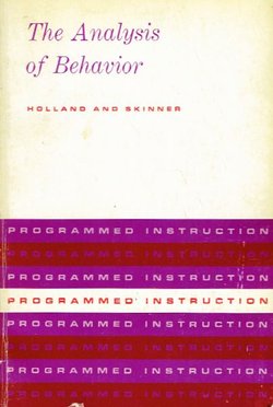 The Analysis of Behavior. A Program for Self-Instruction