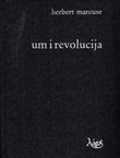 Um i revolucija. Hegel i razvoj teorije društva (2.izd.)