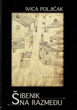 Šibenik na razmeđu. Socijalnoekologijski ogled