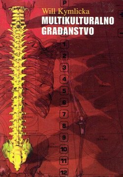 Multikuluralno građanstvo. Liberalna teorija manjinskih prava