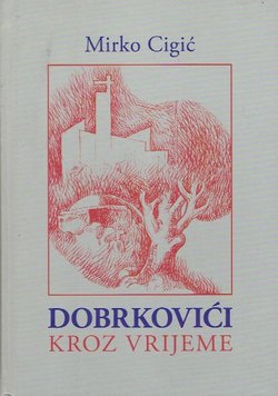 Dobrkovići kroz vrijeme