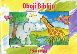 Oboji Bibliju. Stari zavjet