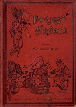 Povjest Hrvata. Svezak II. Dio I. Treće doba: Vladanje kraljeva iz raznih porodica (1301-1526)