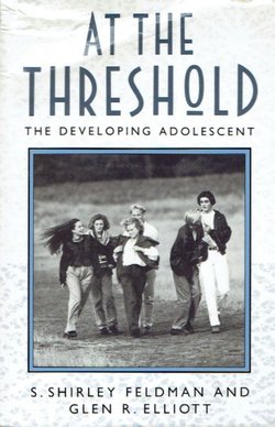 At the Threshold. The Developing Adolescent