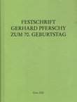 Festschrift Gerhard Pferschy zum 70. Geburtstag