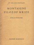 Montaigne - filozof krize. Esej o esejima