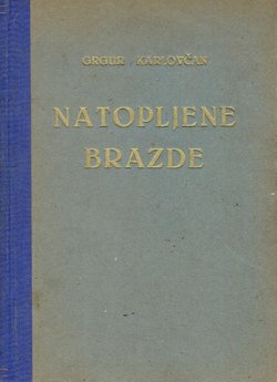 Natopljene brazde. Roman hrvatske Podravine