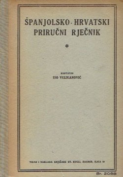 Španjolsko-hrvatski priručni rječnik / Diccionario espanol-croato