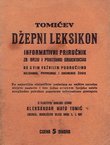 Tomićev džepni leksikon. Informativni priručnik za brzu i pouzdanu orijentaciju na svim važnijim područjima kulturnog, privrednog i socijalnog života