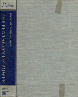 The Myth of the Machine II. The Pentagon of Power