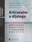 Kršćanstvo u dijalogu. Perspektive kršćanskog identiteta u pluralnom društvu