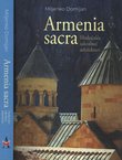 Armenia sacra. Hodočašće sakralnoj arhitekturi