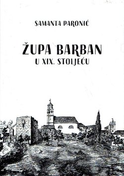 Župa Barban u XIX. stoljeću. Demografska slika kroz prizmu matičnih knjiga