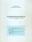 Elektronički elementi. Zbirka riješenih zadataka i izvoda I
